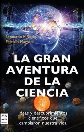 GRAN AVENTURA DE LA CIENCIA, LA | 9788415256335 | Moledo, Leonardo/Magnani, Esteban | Llibres Parcir | Llibreria Parcir | Llibreria online de Manresa | Comprar llibres en català i castellà online