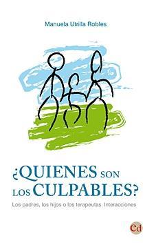 ¿QUIENES SON LOS CULPABLES? | 9788493757649 | UTRILLA ROBLES, MANUELA | Llibres Parcir | Llibreria Parcir | Llibreria online de Manresa | Comprar llibres en català i castellà online