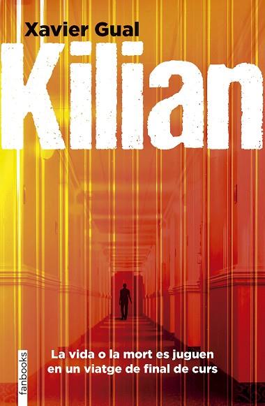 KILIAN | 9788410028296 | GUAL VADILLO, XAVIER | Llibres Parcir | Llibreria Parcir | Llibreria online de Manresa | Comprar llibres en català i castellà online