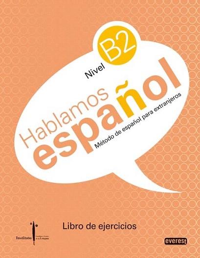 HABLAMOS ESPAÐOL EXTRANJEROS NIVEL B2 LIBRO EJERCICIOS | 9788444110295 | Llibres Parcir | Llibreria Parcir | Llibreria online de Manresa | Comprar llibres en català i castellà online