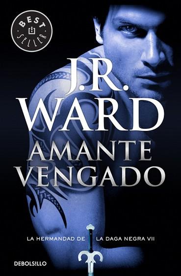 AMANTE VENGADO (LA HERMANDAD DE LA DAGA NEGRA 7) | 9788490629093 | WARD,J. R. | Llibres Parcir | Llibreria Parcir | Llibreria online de Manresa | Comprar llibres en català i castellà online