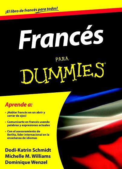 FRANCES PARA DUMMIES | 9788432920691 | DOMINIQUE WENZEL/MICHELE M. WILLIAMS/DODI-KATRIN SCHMIDT | Llibres Parcir | Llibreria Parcir | Llibreria online de Manresa | Comprar llibres en català i castellà online