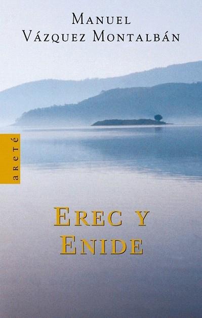 EREC Y ENIDE | 9788439708964 | VAZQUEZ MONTALBAN | Llibres Parcir | Llibreria Parcir | Llibreria online de Manresa | Comprar llibres en català i castellà online