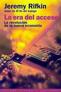 LA ERA DEL ACCESO | 9788449309410 | RIFKIN JEREMY | Llibres Parcir | Llibreria Parcir | Llibreria online de Manresa | Comprar llibres en català i castellà online