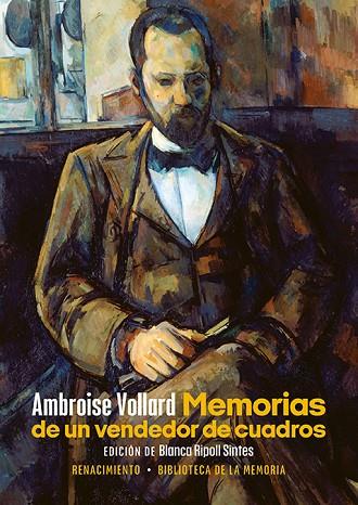 MEMORIAS DE UN VENDEDOR DE CUADROS | 9788418818981 | VOLLARD, AMBROISE | Llibres Parcir | Llibreria Parcir | Llibreria online de Manresa | Comprar llibres en català i castellà online