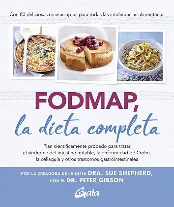 FODMAP, LA DIETA COMPLETA | 9788484458432 | SHEPHERD, DRA. SUE / GIBSON, DR. PETER | Llibres Parcir | Llibreria Parcir | Llibreria online de Manresa | Comprar llibres en català i castellà online