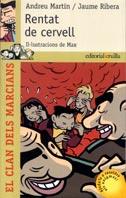 RENTAT DE CERVELL clan dels marcians | 9788466102308 | ANDREU MARTIN JAUME RIBERA | Llibres Parcir | Llibreria Parcir | Llibreria online de Manresa | Comprar llibres en català i castellà online