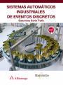 SISTEMAS AUTOMÁTICOS INDUSTRIALES DE EVENTOS DISCRETOS | 9788426724281 | SORIA TELLO, SATURNINO | Llibres Parcir | Llibreria Parcir | Llibreria online de Manresa | Comprar llibres en català i castellà online