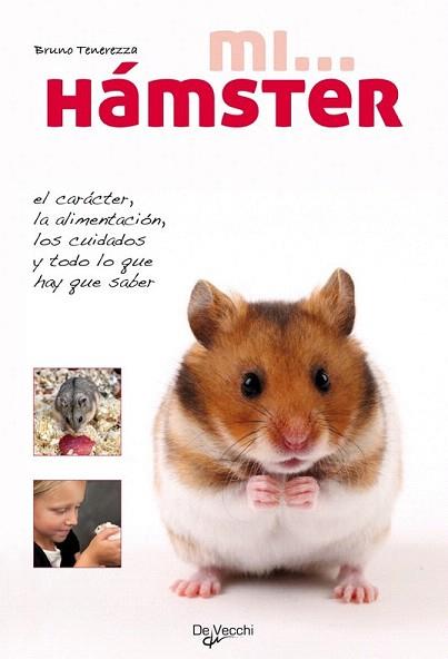 MI HAMSTER | 9788431550271 | BRUNO TENEREZZA | Llibres Parcir | Llibreria Parcir | Llibreria online de Manresa | Comprar llibres en català i castellà online