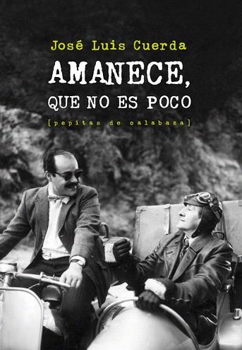 AMANECE, QUE NO ES POCO | 9788415862086 | CUERDA MARTÍNEZ, JOSÉ LUIS | Llibres Parcir | Llibreria Parcir | Llibreria online de Manresa | Comprar llibres en català i castellà online