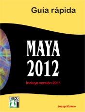 MAYA 2012 GUIA RAPIDA incluye version 2011 | 9788415033530 | Molero, Josep | Llibres Parcir | Llibreria Parcir | Llibreria online de Manresa | Comprar llibres en català i castellà online