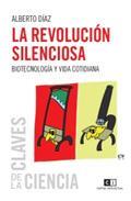 LA REVOLUCION SILENCIOSA | 9789876142281 | DIAZ ALBERTO | Llibres Parcir | Llibreria Parcir | Llibreria online de Manresa | Comprar llibres en català i castellà online