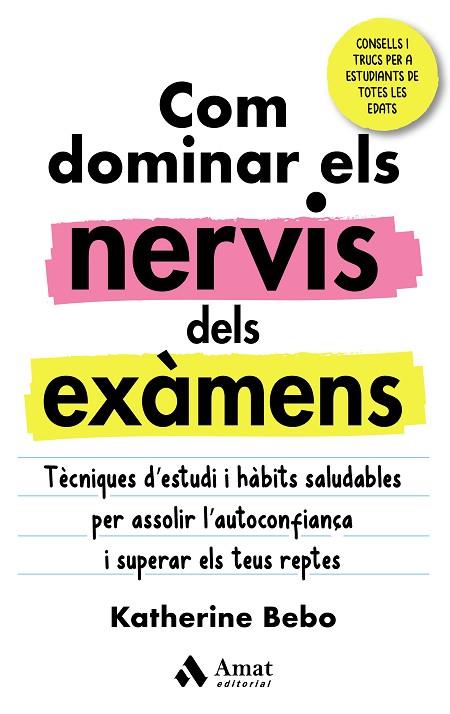 COM DOMINAR ELS NERVIS DELS EXÀMENS | 9788418114960 | BEBO, KATHERINE | Llibres Parcir | Llibreria Parcir | Llibreria online de Manresa | Comprar llibres en català i castellà online