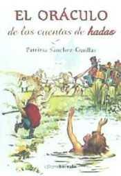 ORÁCULO DE LOS CUENTOS DE HADAS | 9788415465980 | SÁNCHEZ CUTILLA, PATRICIA | Llibres Parcir | Llibreria Parcir | Llibreria online de Manresa | Comprar llibres en català i castellà online