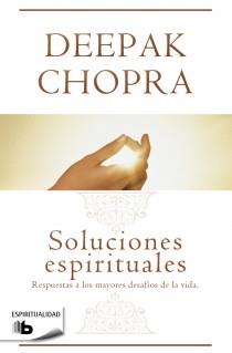 SOLUCIONES ESPIRITUALES | 9788498728637 | CHOPRA, DEEPAK | Llibres Parcir | Llibreria Parcir | Llibreria online de Manresa | Comprar llibres en català i castellà online