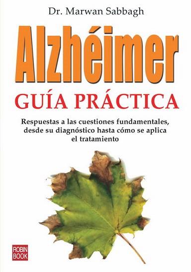 ALZHEIMER GUIA PRACTICA | 9788479279837 | SABBAGH MARWAN DR | Llibres Parcir | Llibreria Parcir | Llibreria online de Manresa | Comprar llibres en català i castellà online