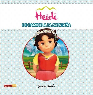 HEIDI. DE CAMINO A LA MONTAÑA | 9788408147091 | HEIDI | Llibres Parcir | Llibreria Parcir | Llibreria online de Manresa | Comprar llibres en català i castellà online