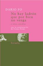 NO HAY LADRON QUE POR BIEN NO VENGA Y OTRAS COMEDIAS | 9788478443994 | DARIO FO | Llibres Parcir | Llibreria Parcir | Llibreria online de Manresa | Comprar llibres en català i castellà online