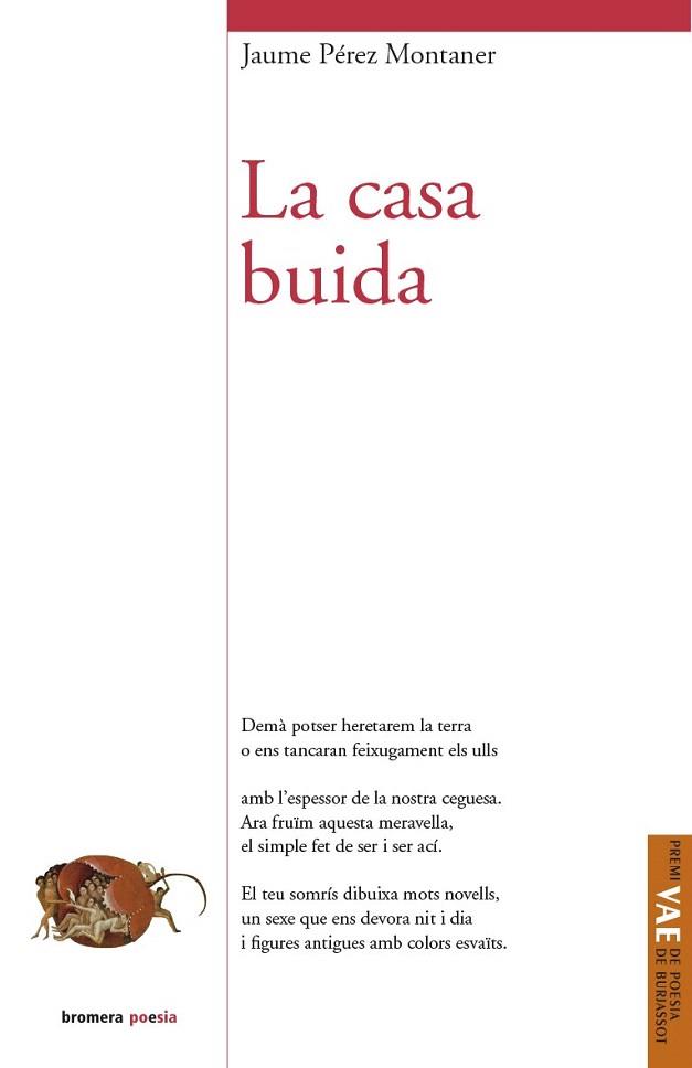 LA CASA BUIDA (POESIA) | 9788490261903 | PÉREZ MONTANER, JAUME | Llibres Parcir | Llibreria Parcir | Llibreria online de Manresa | Comprar llibres en català i castellà online