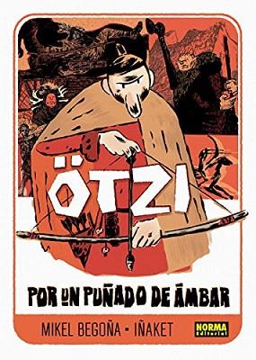 OTZI POR UN PUÑADO DE AMBAR | 9788467918762 | MIKEL BEGOÑA, IÑAKET | Llibres Parcir | Llibreria Parcir | Llibreria online de Manresa | Comprar llibres en català i castellà online