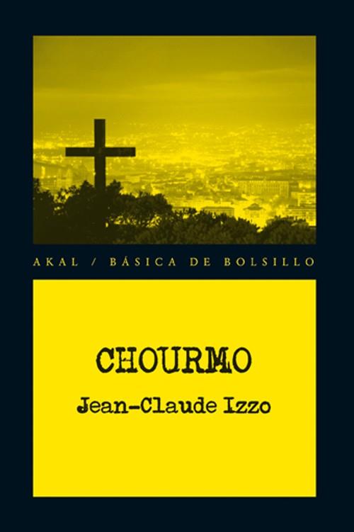 CHOURMO | 9788446036319 | IZZO, JEAN-CLAUDE | Llibres Parcir | Llibreria Parcir | Llibreria online de Manresa | Comprar llibres en català i castellà online