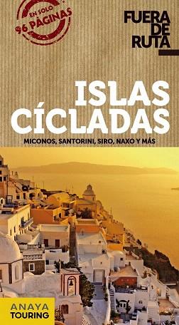 GUIA FUERA RUTA ISLAS CICLADAS | 9788499355405 | RON, ANA ISABEL | Llibres Parcir | Llibreria Parcir | Llibreria online de Manresa | Comprar llibres en català i castellà online