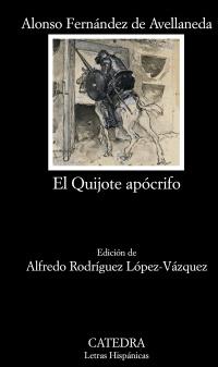 EL QUIJOTE APOCRIJO letras hispanicas | 9788437628523 | FERNANDEZ DE AVELLANEDA ALONSO | Llibres Parcir | Llibreria Parcir | Llibreria online de Manresa | Comprar llibres en català i castellà online