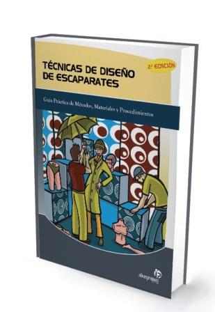 TECNICAS DE DISEÐO DE ESCAPARATES guia practica metodps | 9788498391473 | 'CARMEN CABEZAS FONTANILLA Y ANA ISABEL BASTOS BOUBETA' | Llibres Parcir | Llibreria Parcir | Llibreria online de Manresa | Comprar llibres en català i castellà online