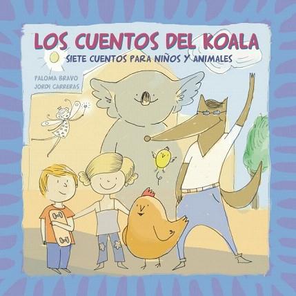 LOS CUENTOS DEL KOALA. SIETE CUENTOS PARA NIÑOS Y ANIMALES | 9788448838454 | BRAVO,PALOMA | Llibres Parcir | Librería Parcir | Librería online de Manresa | Comprar libros en catalán y castellano online