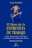 EL LIBRO DE LA ENTREVISTA DE TRABAJO | 9788479786977 | LUIS PUCHOL | Llibres Parcir | Llibreria Parcir | Llibreria online de Manresa | Comprar llibres en català i castellà online