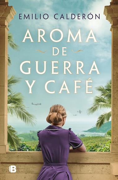 AROMA DE GUERRA Y CAFÉ | 9788466678896 | CALDERÓN, EMILIO | Llibres Parcir | Llibreria Parcir | Llibreria online de Manresa | Comprar llibres en català i castellà online