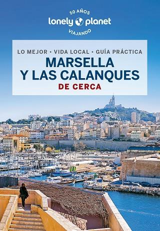 MARSELLA Y LAS CALANQUES DE CERCA 1 | 9788408276050 | RANCOULE, AMANDINE | Llibres Parcir | Llibreria Parcir | Llibreria online de Manresa | Comprar llibres en català i castellà online