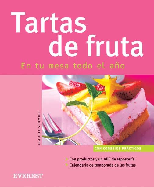 TARTAS DE FRUTAS | 9788424117177 | SCHMIDT | Llibres Parcir | Llibreria Parcir | Llibreria online de Manresa | Comprar llibres en català i castellà online