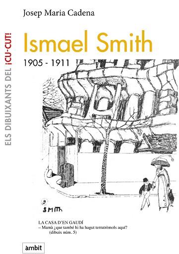 ISMAEL SMITCH, 1905-1911 | 9788496645301 | CADENA, JOSEP MARIA | Llibres Parcir | Librería Parcir | Librería online de Manresa | Comprar libros en catalán y castellano online