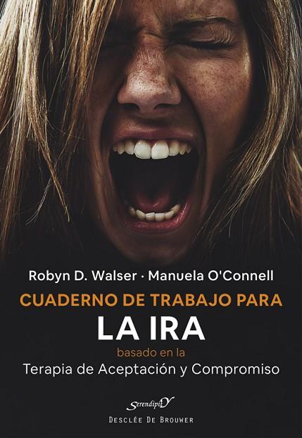 CUADERNO DE TRABAJO PARA LA IRA BASADO EN LA TERAPIA DE ACEPTACIÓN Y COMPROMISO | 9788433032232 | WALSER, ROBYN D. / O?CONNELL, MANUELA | Llibres Parcir | Llibreria Parcir | Llibreria online de Manresa | Comprar llibres en català i castellà online