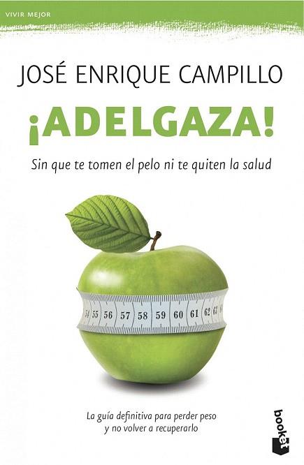 ¡ADELGAZA! | 9788499982755 | JOSÉ ENRIQUE CAMPILLO ÁLVAREZ | Llibres Parcir | Llibreria Parcir | Llibreria online de Manresa | Comprar llibres en català i castellà online