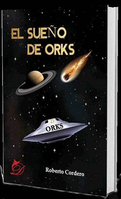 SUEÑO DE ORKS | PODI110327 | CORDERO  ROBERTO | Llibres Parcir | Llibreria Parcir | Llibreria online de Manresa | Comprar llibres en català i castellà online