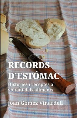 RECORDS D'ESTÒMAC | 9788492789528 | GÓMEZ VILARDELL, JOAN | Llibres Parcir | Llibreria Parcir | Llibreria online de Manresa | Comprar llibres en català i castellà online