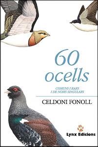 60 OCELLS COMUNS I RARS I DE NOMS SINGULARS | 9788487334443 | FONOLL CELDONI | Llibres Parcir | Llibreria Parcir | Llibreria online de Manresa | Comprar llibres en català i castellà online