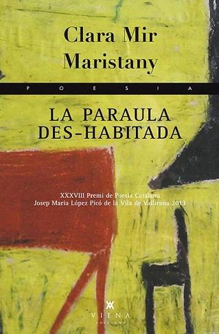 LA PARAULA DES-HABITADA | 9788483308035 | MIR MARISTANY, CLARA | Llibres Parcir | Llibreria Parcir | Llibreria online de Manresa | Comprar llibres en català i castellà online