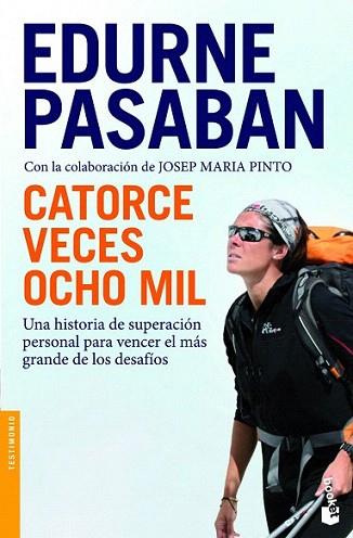 Catorce veces ocho mil | 9788408008705 | Edurne Pasaban | Llibres Parcir | Llibreria Parcir | Llibreria online de Manresa | Comprar llibres en català i castellà online