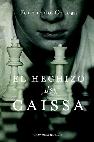 EL HECHIZO DE CAISSA | 9788492819317 | FERNANDO ORTEGA | Llibres Parcir | Llibreria Parcir | Llibreria online de Manresa | Comprar llibres en català i castellà online