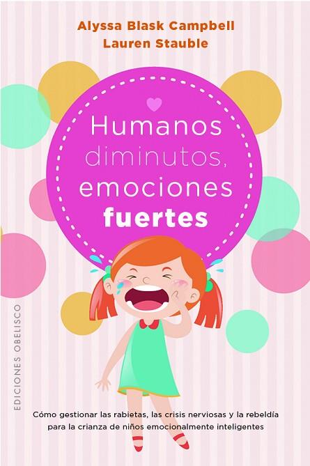 HUMANOS DIMINUTOS, EMOCIONES GIGANTES | 9788411721653 | BLASK CAMPBELL, ALYSSA/STAUBLE, LAUREN ELIZABETH | Llibres Parcir | Llibreria Parcir | Llibreria online de Manresa | Comprar llibres en català i castellà online