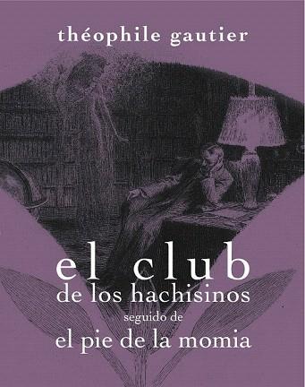 EL CLUB DE LOS HACHISINOS SEGUIDO DE EL PIE DE LA MOMIA | 9788492607822 | GAUTIER, THÉOPHILE | Llibres Parcir | Llibreria Parcir | Llibreria online de Manresa | Comprar llibres en català i castellà online