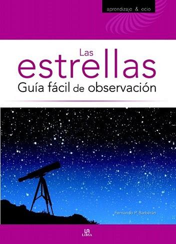 Las Estrellas. Guía Fácil de Observación | 9788466224369 | Pérsico Barberán, Fernando | Llibres Parcir | Llibreria Parcir | Llibreria online de Manresa | Comprar llibres en català i castellà online