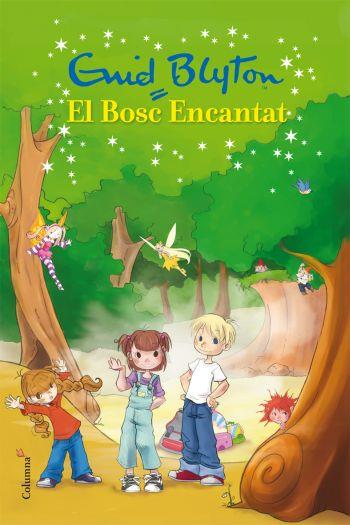 EL BOSC ENCANTAT | 9788466409599 | BLYTON GUID | Llibres Parcir | Llibreria Parcir | Llibreria online de Manresa | Comprar llibres en català i castellà online