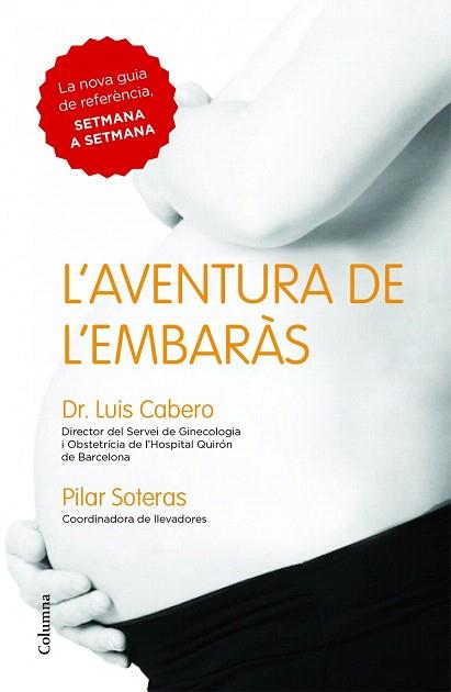 L'AVENTURA DE L'EMBARÀS | 9788466418027 | DR. LUIS CABERO / SOTERAS, PILAR | Llibres Parcir | Llibreria Parcir | Llibreria online de Manresa | Comprar llibres en català i castellà online