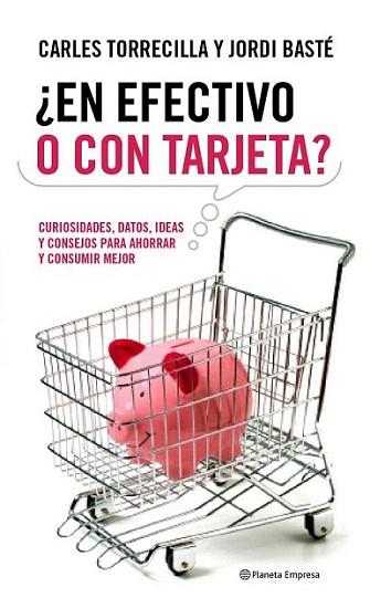 EN EFECTIVO O CON TARJETA | 9788408090595 | TORRECILLA C BASTE C | Llibres Parcir | Llibreria Parcir | Llibreria online de Manresa | Comprar llibres en català i castellà online