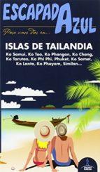 ESCAPADA AZUL: ISLAS DE TAILANDIA | 9788416408443 | MAZARRASA, LUIS | Llibres Parcir | Llibreria Parcir | Llibreria online de Manresa | Comprar llibres en català i castellà online