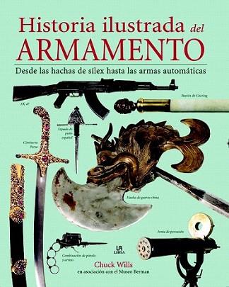 Historia Ilustrada del Armamento | 9788466225083 | Wills, Chuck/de Montoto Coello de Portugal, Jaime | Llibres Parcir | Llibreria Parcir | Llibreria online de Manresa | Comprar llibres en català i castellà online